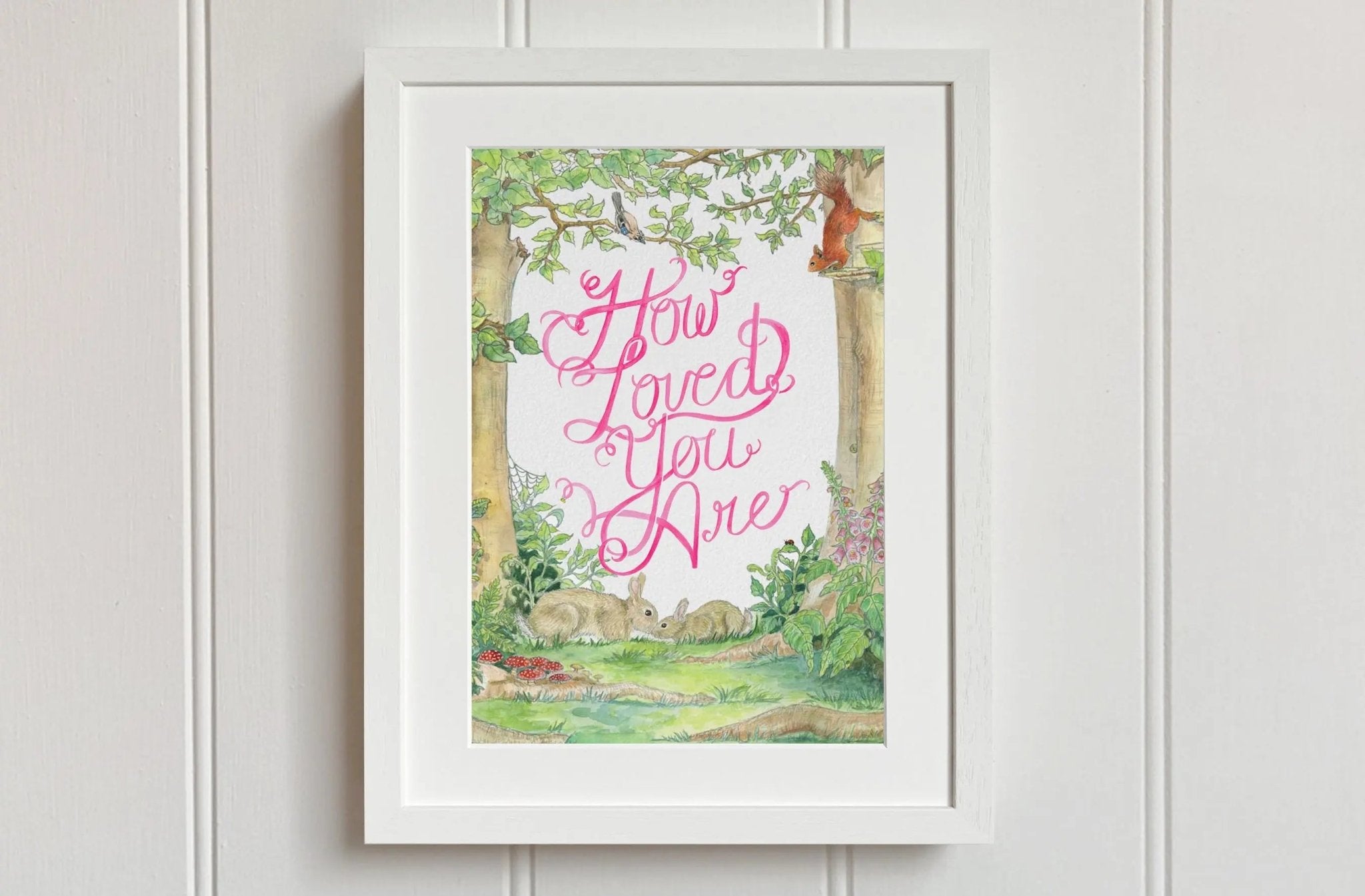 How Loved You Are Print - fiadhandfinn