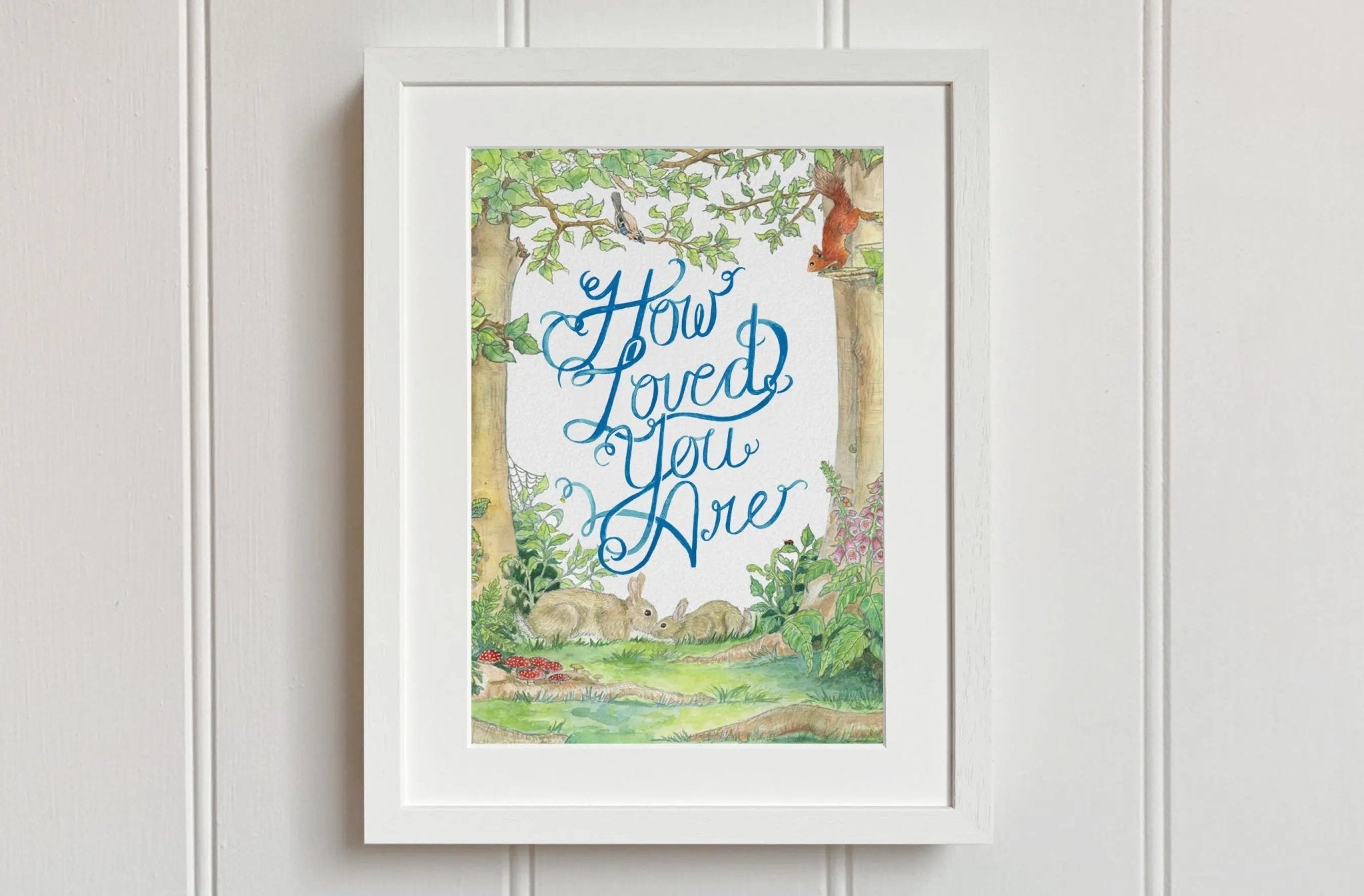 How Loved You Are Print - fiadhandfinn